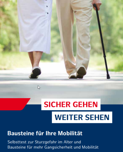 Sicher gehen, weiter sehen - Bausteine für Ihre Mobilität